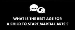 what is the best age for a child to start martial arts