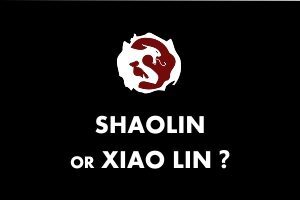Shaolin or Xiao lin