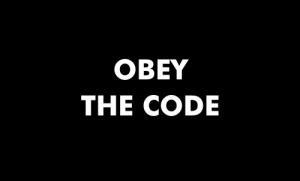 Obey the code